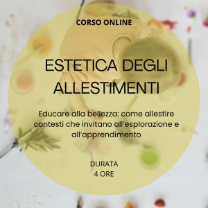 ESTETICA DEGLI ALLESTIMENTI: Educare alla bellezza - CORSO ONLINE